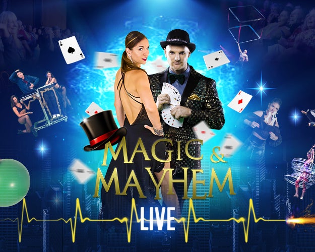 More Info for MAGIC & MAYHEM LIVE: WITNESS THE IMPOSSIBLE!