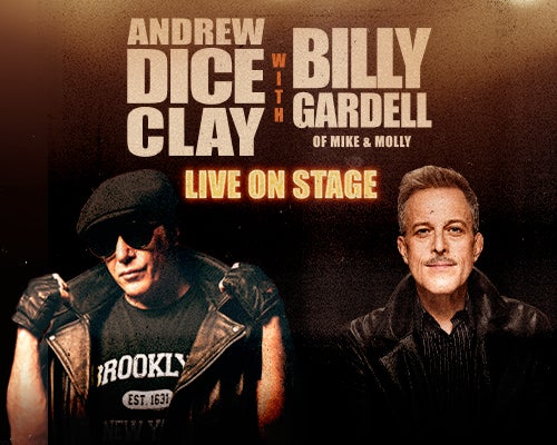 More Info for Andrew Dice Clay with Billy Gardell: Live on Stage